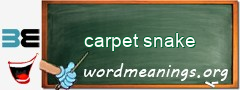 WordMeaning blackboard for carpet snake